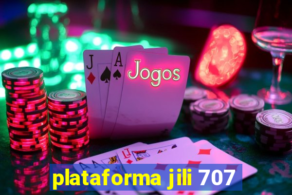 plataforma jili 707